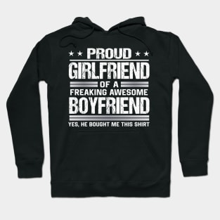 Proud girlfriend of a freaking awesome boyfriend Hoodie